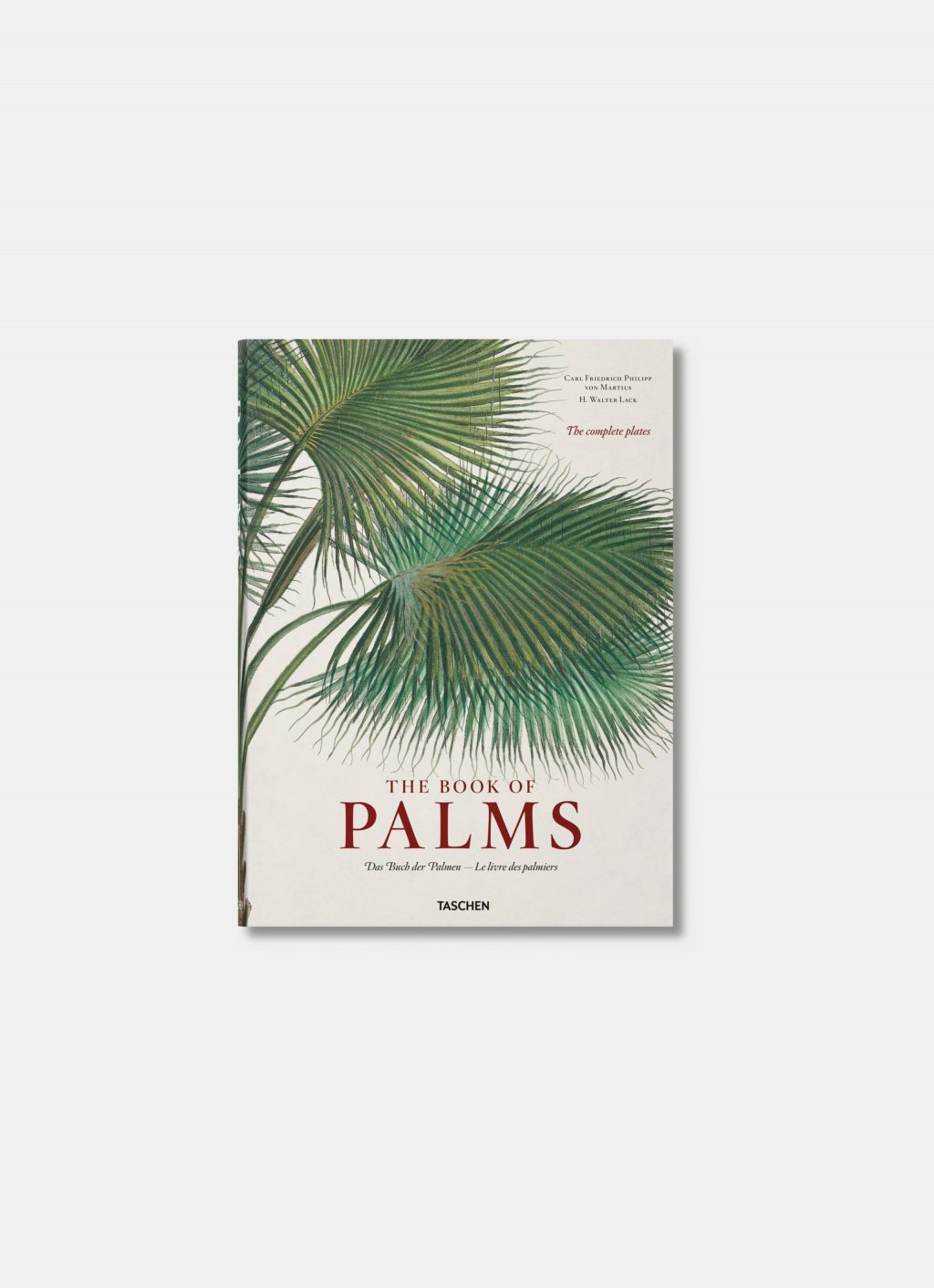 Taschen - Carl Friedrich Philipp von Martius - The Book of Palms