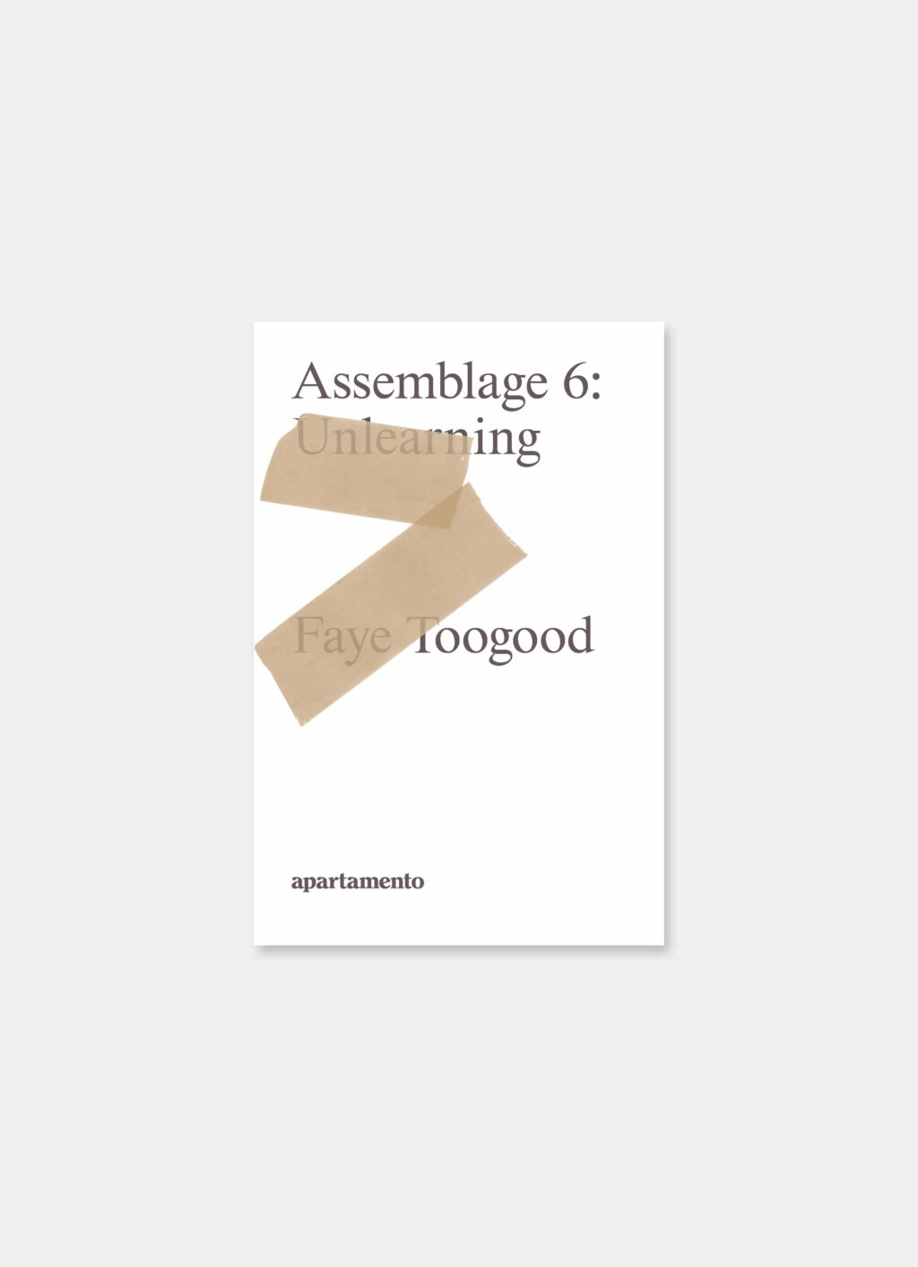 Faye Toogood - Apartamento - Assemblage 6 - Unlearning