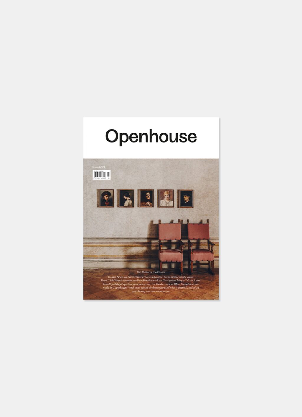 Openhouse Magazine - Issue 24 - The Matter of the Eternal