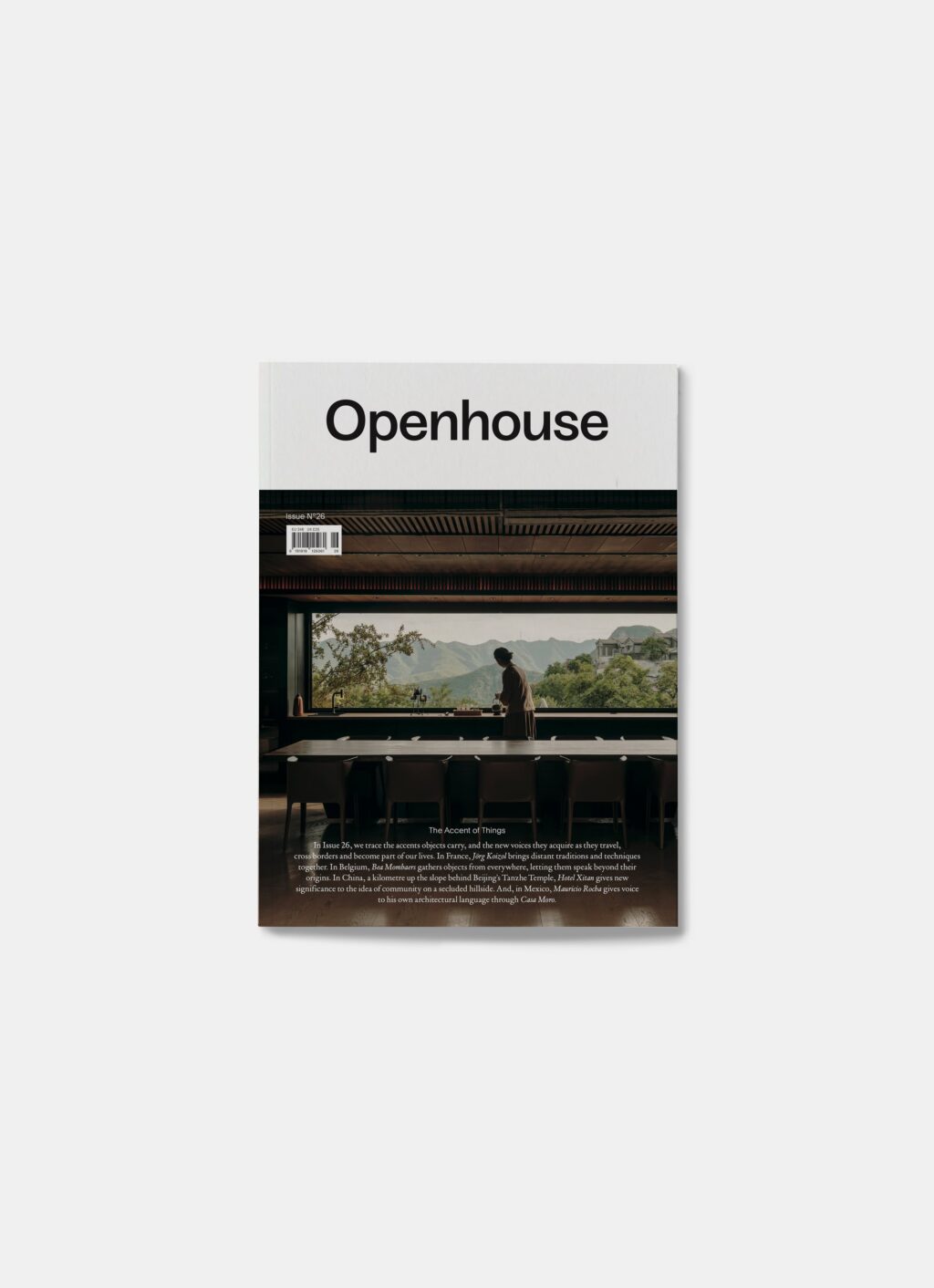 Openhouse Magazine - Issue 26 - The Accent of Things