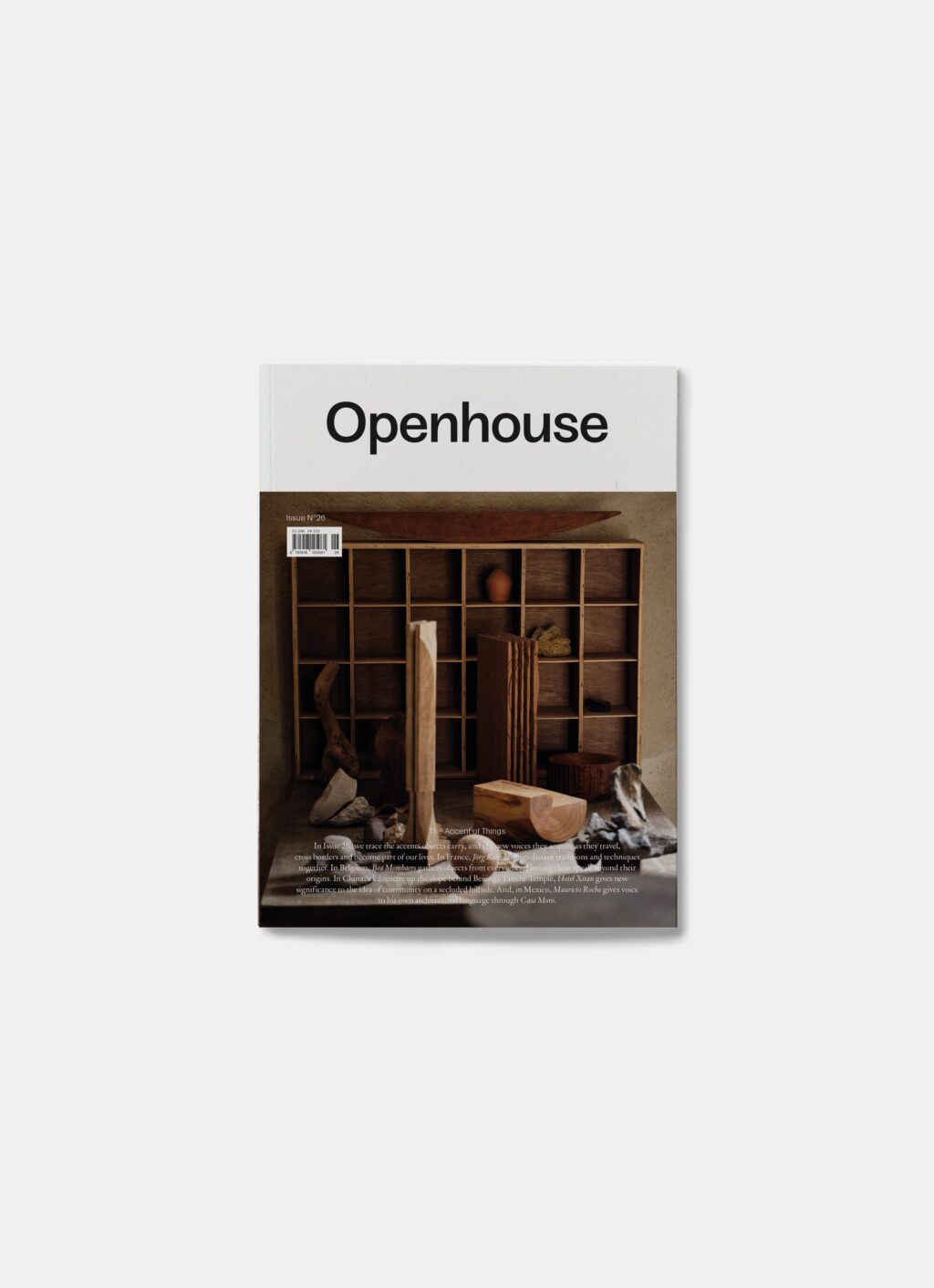 Openhouse Magazine - Issue 26 - The Accent of Things